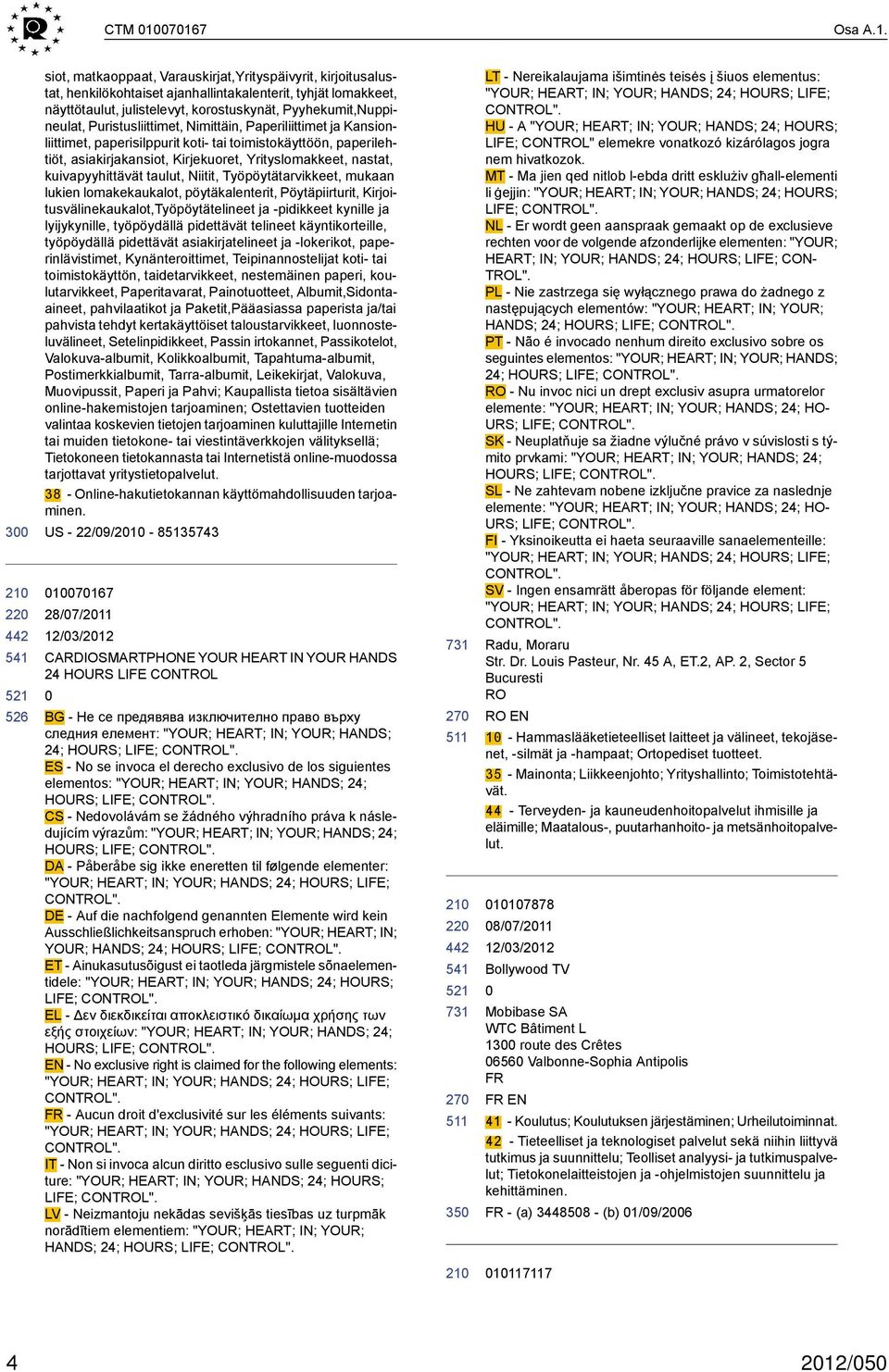Pyyhekumit,Nuppineulat, Puristusliittimet, Nimittäin, Paperiliittimet ja Kansionliittimet, paperisilppurit koti- tai toimistokäyttöön, paperilehtiöt, asiakirjakansiot, Kirjekuoret, Yrityslomakkeet,
