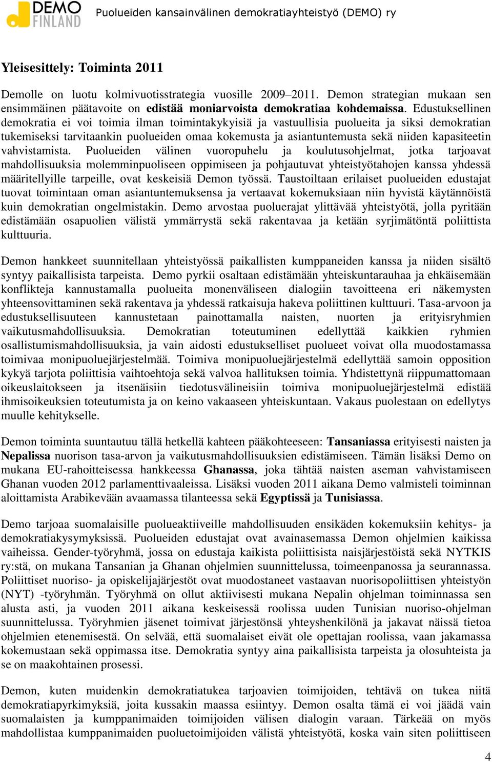 kapasiteetin vahvistamista.