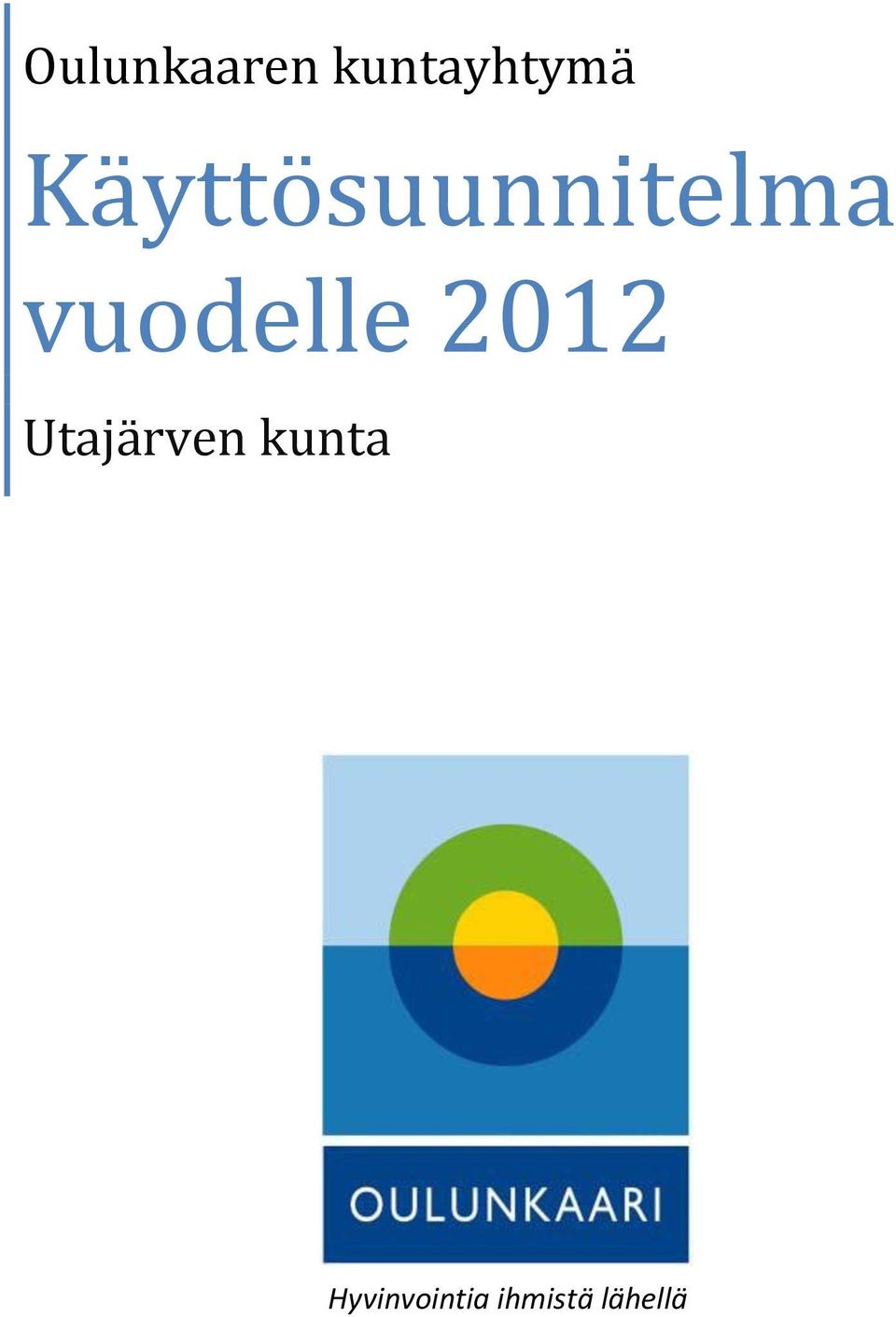 vuodelle 2012 Utajärven