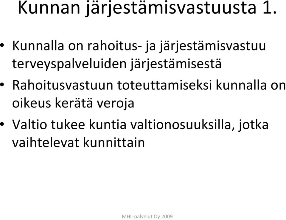 terveyspalveluiden järjestämisestä Rahoitusvastuun