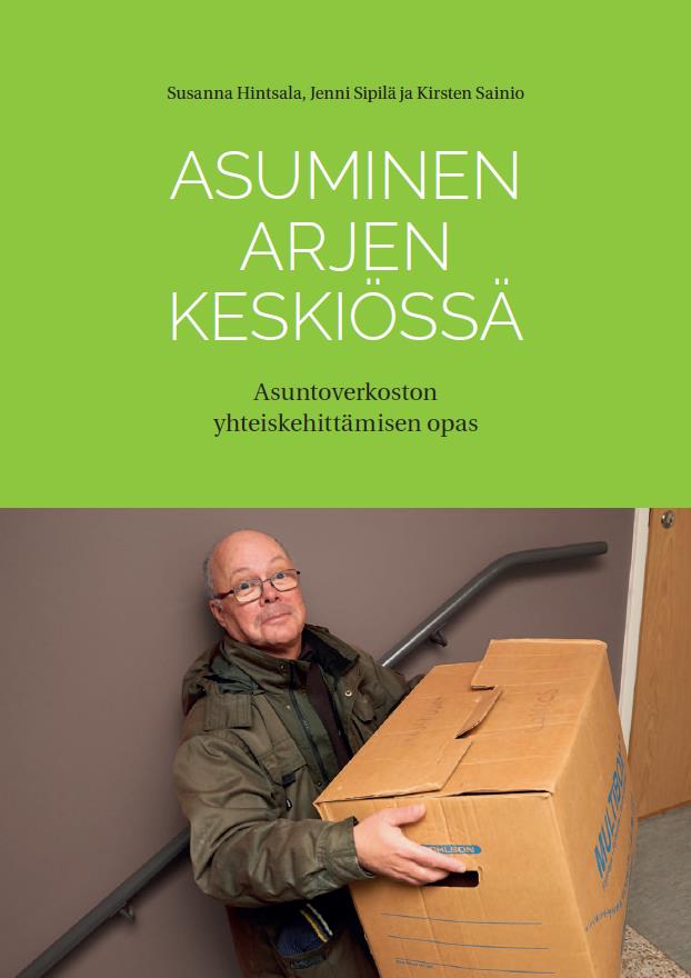 Kehittämis- ja yhteistyöllä tarpeita vastaavaa asumista Erityisasumisesta hyvään