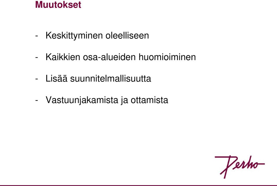 osa-alueiden huomioiminen - Lisää