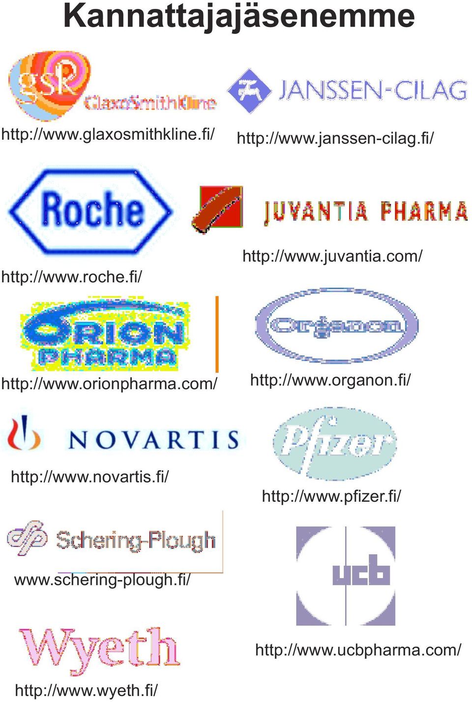 com/ http://www.orionpharma.com/ http://www.organon.fi/ http://www.