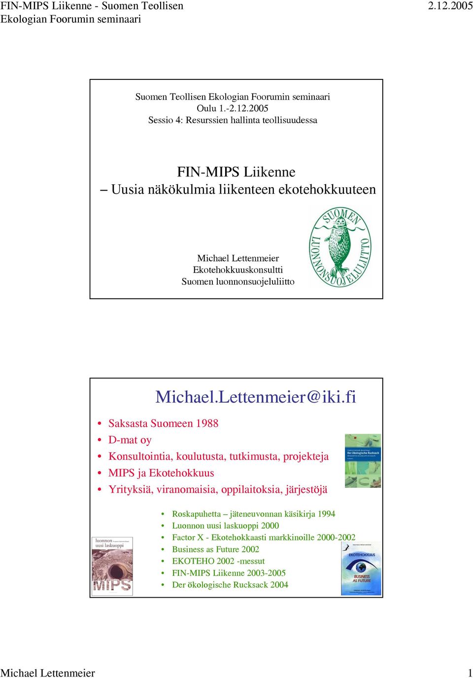 luonnonsuojeluliitto Michael.Lettenmeier@iki.