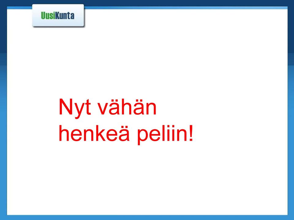 peliin!
