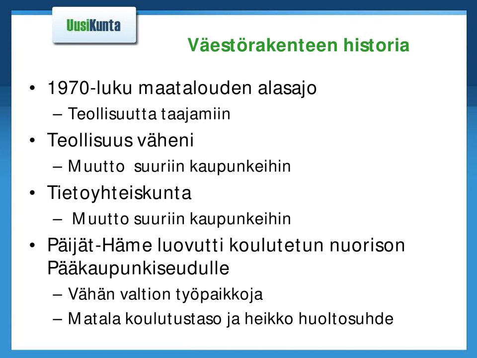 Muutto suuriin kaupunkeihin Päijät Häme luovutti koulutetun nuorison