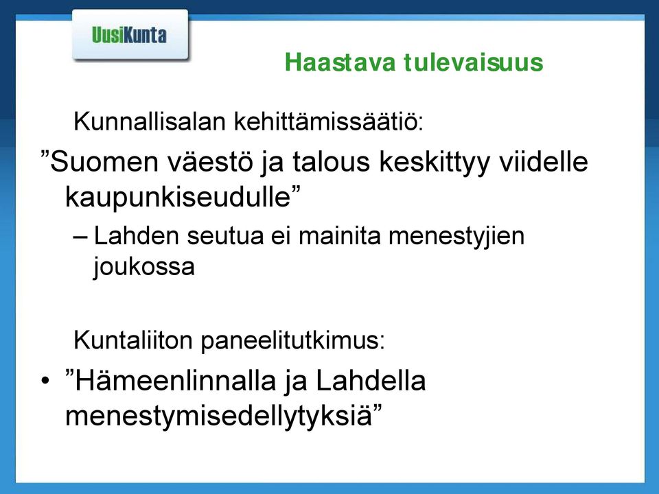 seutua ei mainita menestyjien joukossa Kuntaliiton