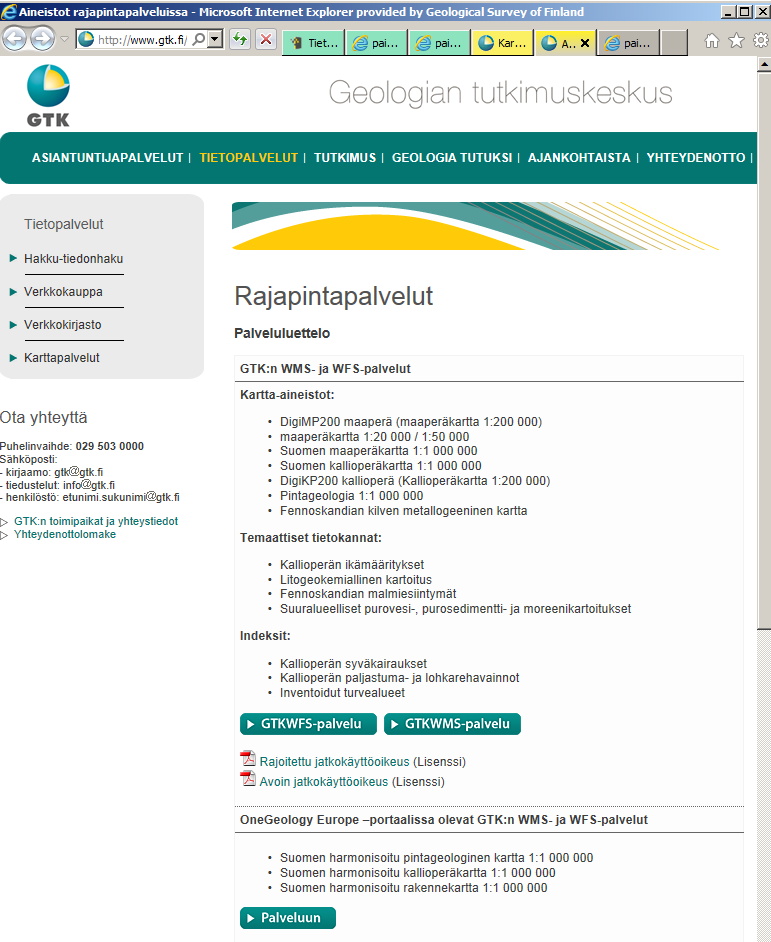 Geologia 2015-02-25 Sivu 14 / 19 3.5 Nykyisen aineiston saattaminen katselu- ja latauspalveluihin Katselupalvelu toteutetaan WMS- tai WFS-rajapintapalvelun avulla.