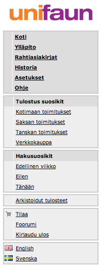 9 Rastittamalla Tulostussuosikit (suora) valittavat tulostussuosikit ilmaantuvat suoravalintoina ohjelman valikkoon.