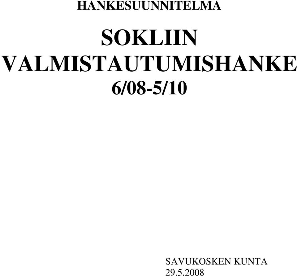 VALMISTAUTUMISHANKE