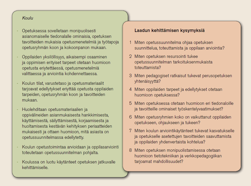 Kortti 7 Oppimisen, kasvun ja hyvinvoinnin tuki Kuvaus Laadukas perusopetus sekä oppimisen ja kasvun tuki ehkäisevät erityisen tuen tarpeen syntymistä.