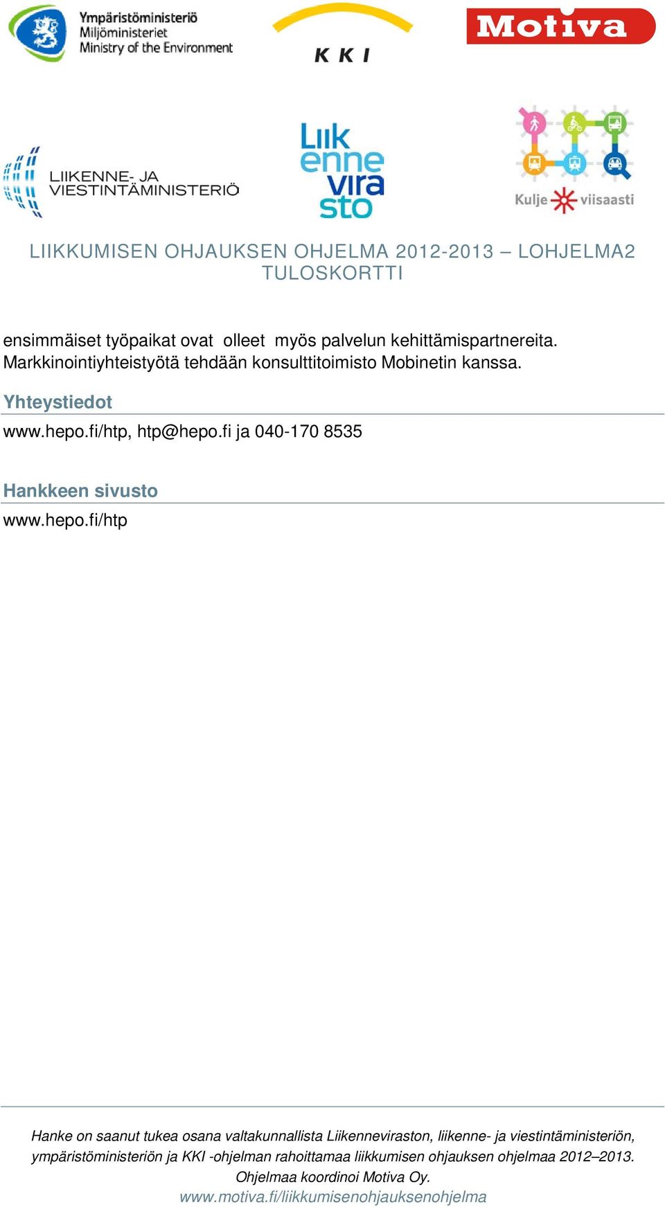 Markkinointiyhteistyötä tehdään konsulttitoimisto