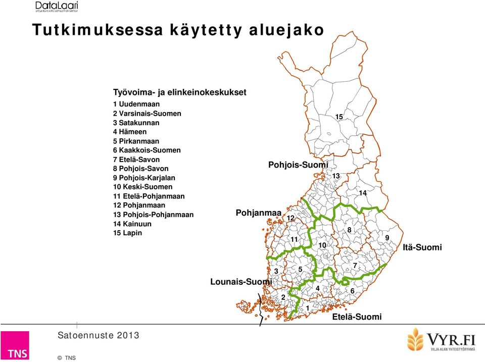 Pohjois-Savon Pohjois-Karjalan 0 Keski-Suomen Etelä-Pohjanmaan Pohjanmaan