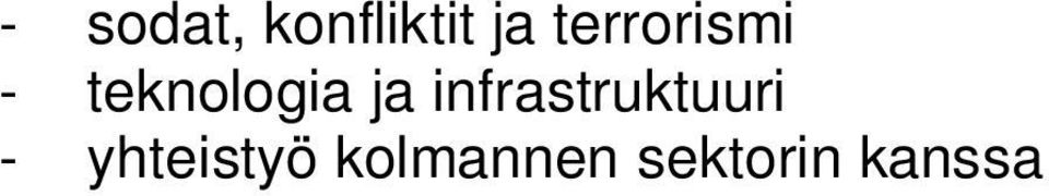 ja infrastruktuuri -