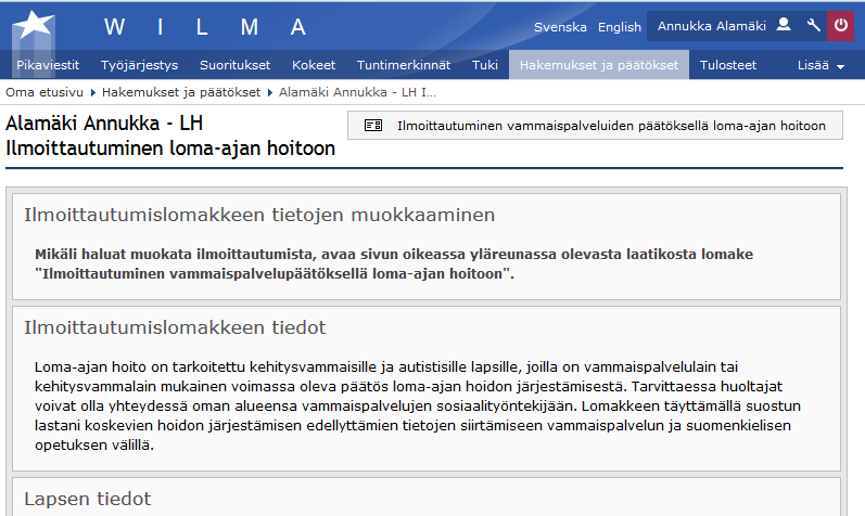 HUOLTAJAN OHJE 5 (7) Ilmoittautumislomakkeen lukuversion oikeassa yläreunassa otsikon vieressä on laatikko, jossa lukee muokattavan lomakkeen nimi, kuten kuvassa Ilmoittautuminen vammaispalveluiden