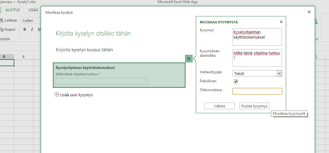 - Klikatessasi kysymysrivi -kohtaa saat
