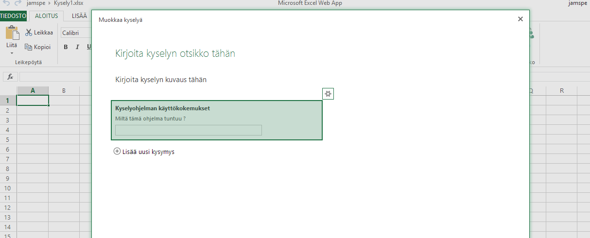kysymyksen ja sen asetukset helposti.