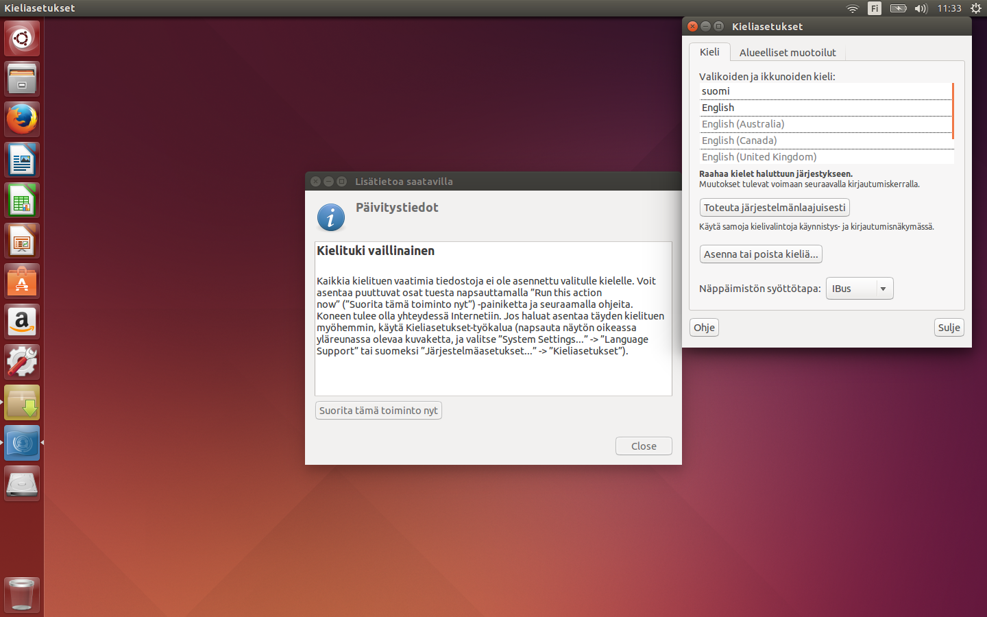 KURSSIMONISTE Tarkista, että suomi on listan ensimmäisenä. Ubuntu asentaa puuttuvat paketit. Asennukseen tarvitaan pääkäyttäjän salasanaa.