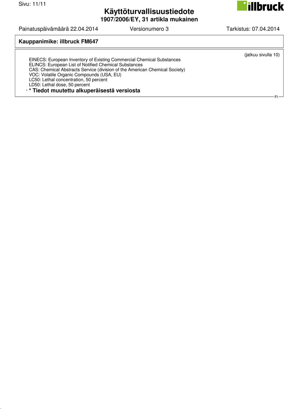 American Chemical Society) VOC: Volatile Organic Compounds (USA, EU) LC50: Lethal concentration,