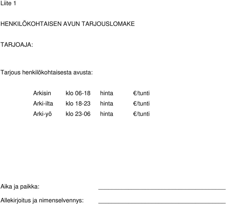 hinta /tunti Arki-ilta klo 18-23 hinta /tunti Arki-yö klo