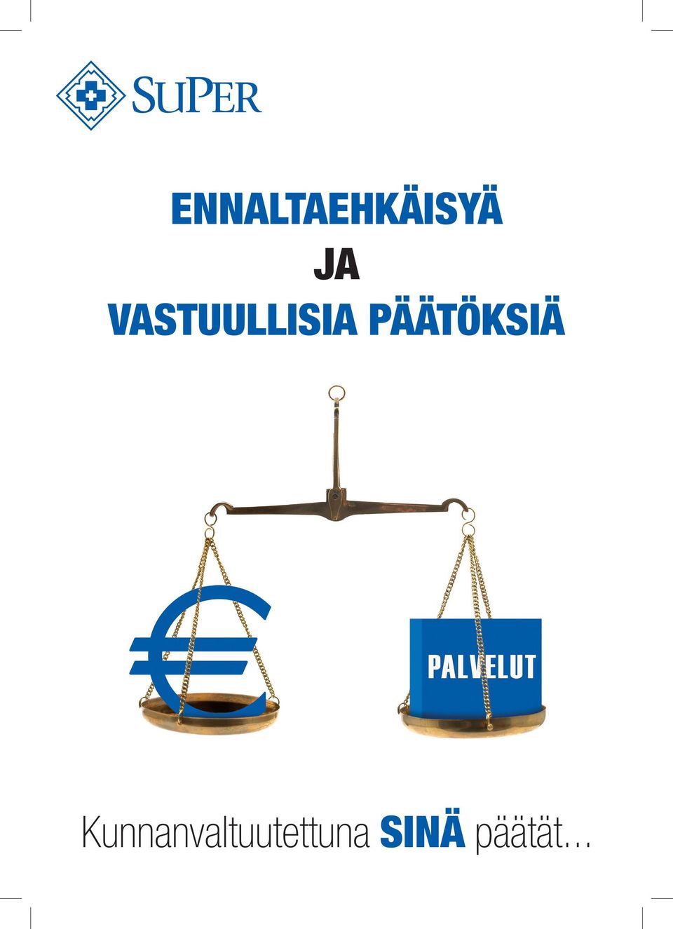 PÄÄTÖKSIÄ