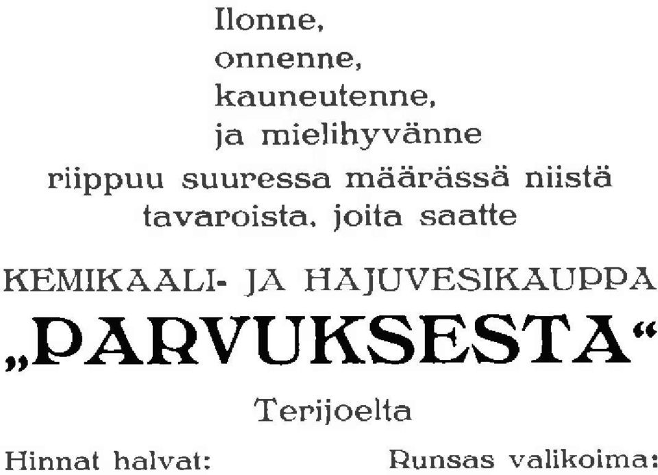 joita saatte KEMIKAALI.