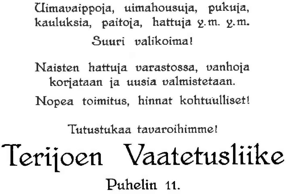 .r. Suuri ualikoimal Naisten hat-tu1a tataslossa, uanhoia