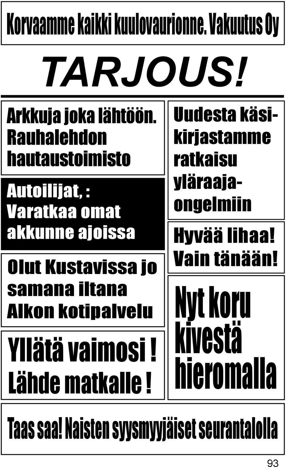 samana iltana Alkon kotipalvelu Yllätä vaimosi! Lähde matkalle!