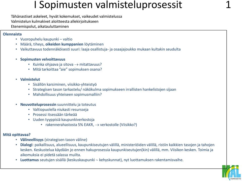 Kuinka ohjaava ja sitova mitattavuus? Mitä tarkoittaa aie sopimuksen osana?