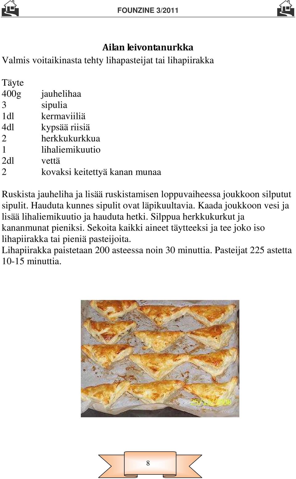 Hauduta kunnes sipulit ovat läpikuultavia. Kaada joukkoon vesi ja lisää lihaliemikuutio ja hauduta hetki. Silppua herkkukurkut ja kananmunat pieniksi.