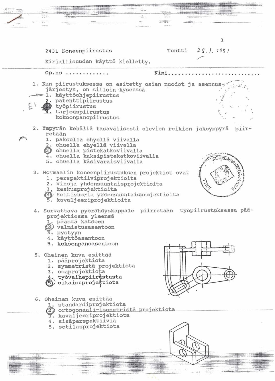 ohuella kakspstekatkovvalla 5. ohuella k5svarasvvalla 3. Namaaln koneenprustuksen projektot ovat. perspektvprojektota 2. vno j a yhdensuuntasprojektota.