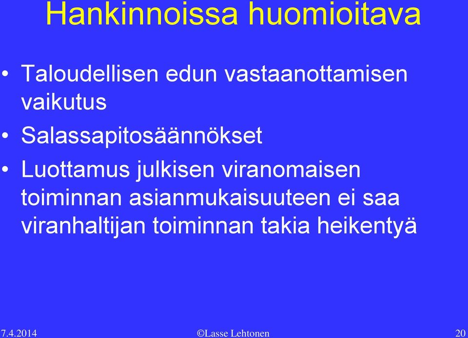 Luottamus julkisen viranomaisen toiminnan