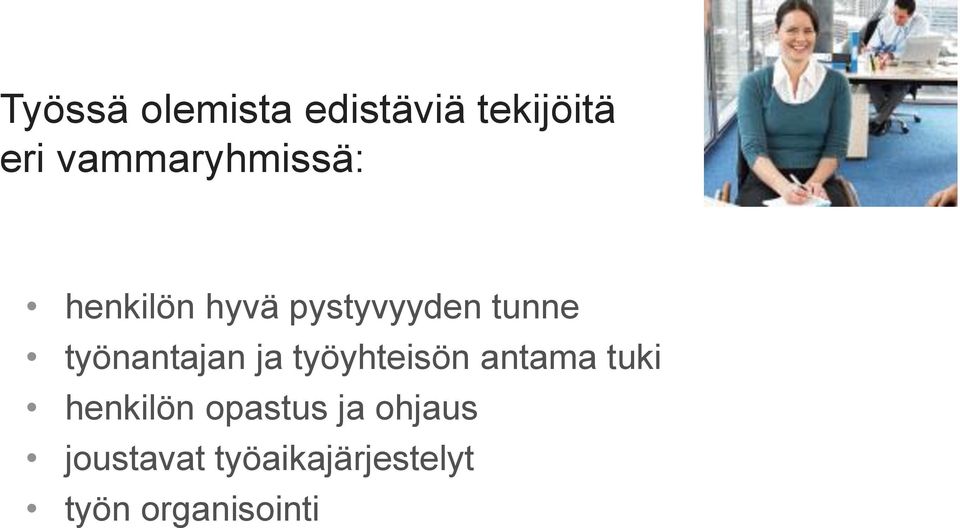 työnantajan ja työyhteisön antama tuki henkilön
