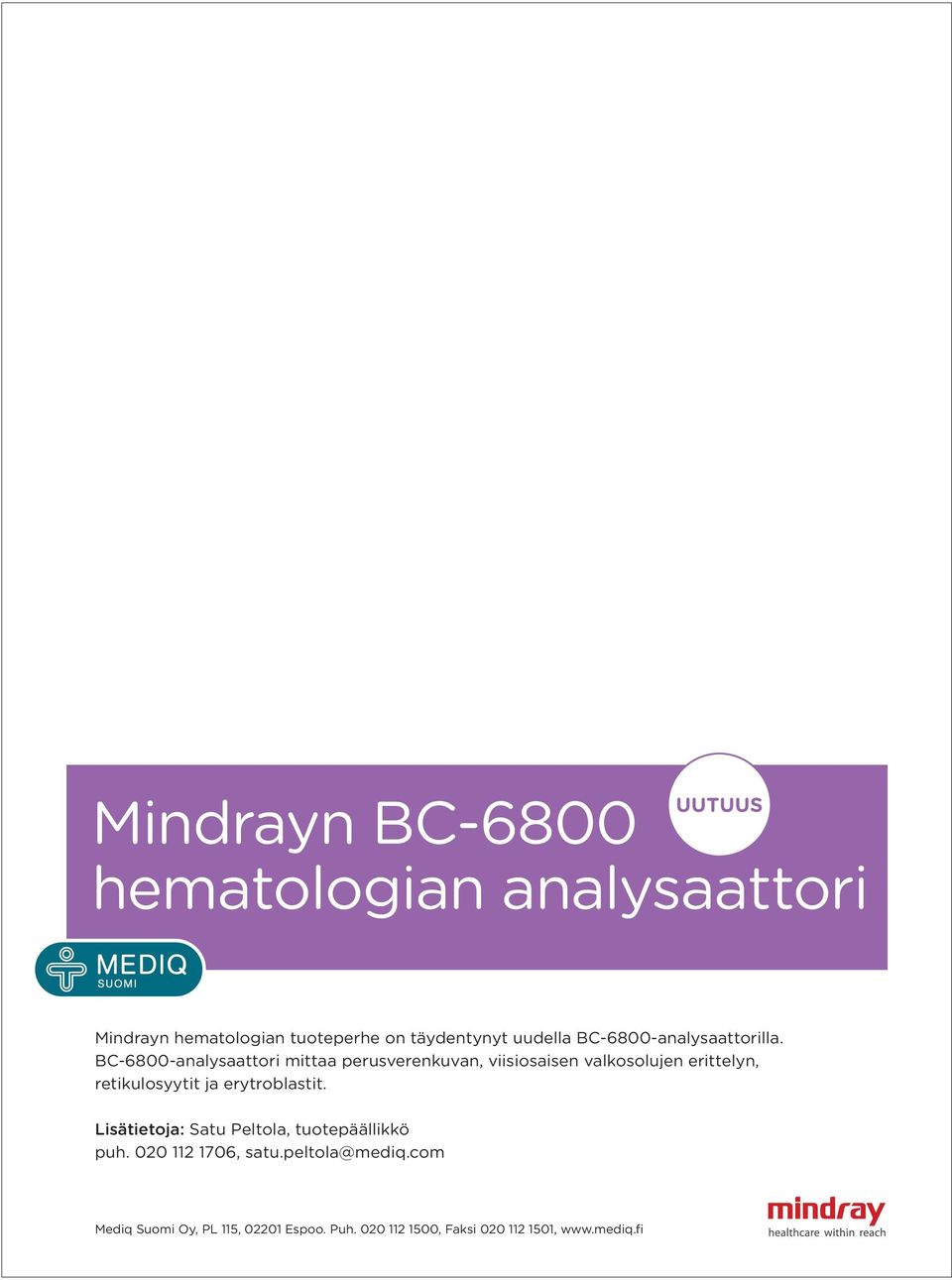 BC-6800-analysaattori mittaa perusverenkuvan, viisiosaisen valkosolujen erittelyn, retikulosyytit ja