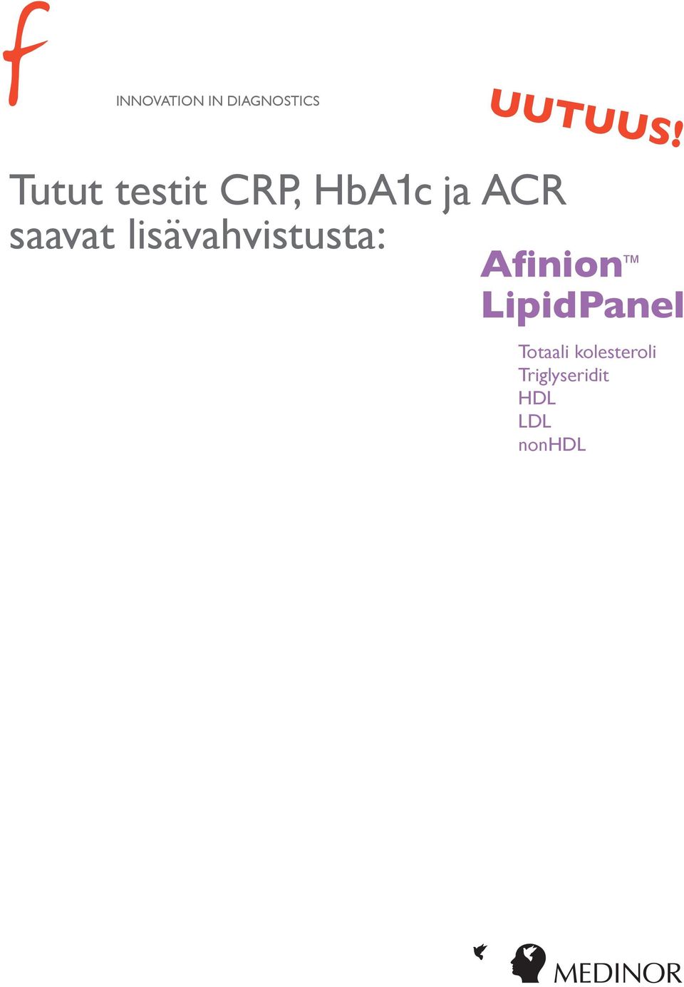 kolesteroli Triglyseridit HDL LDL nonhdl Medinor Finland Oy Ab