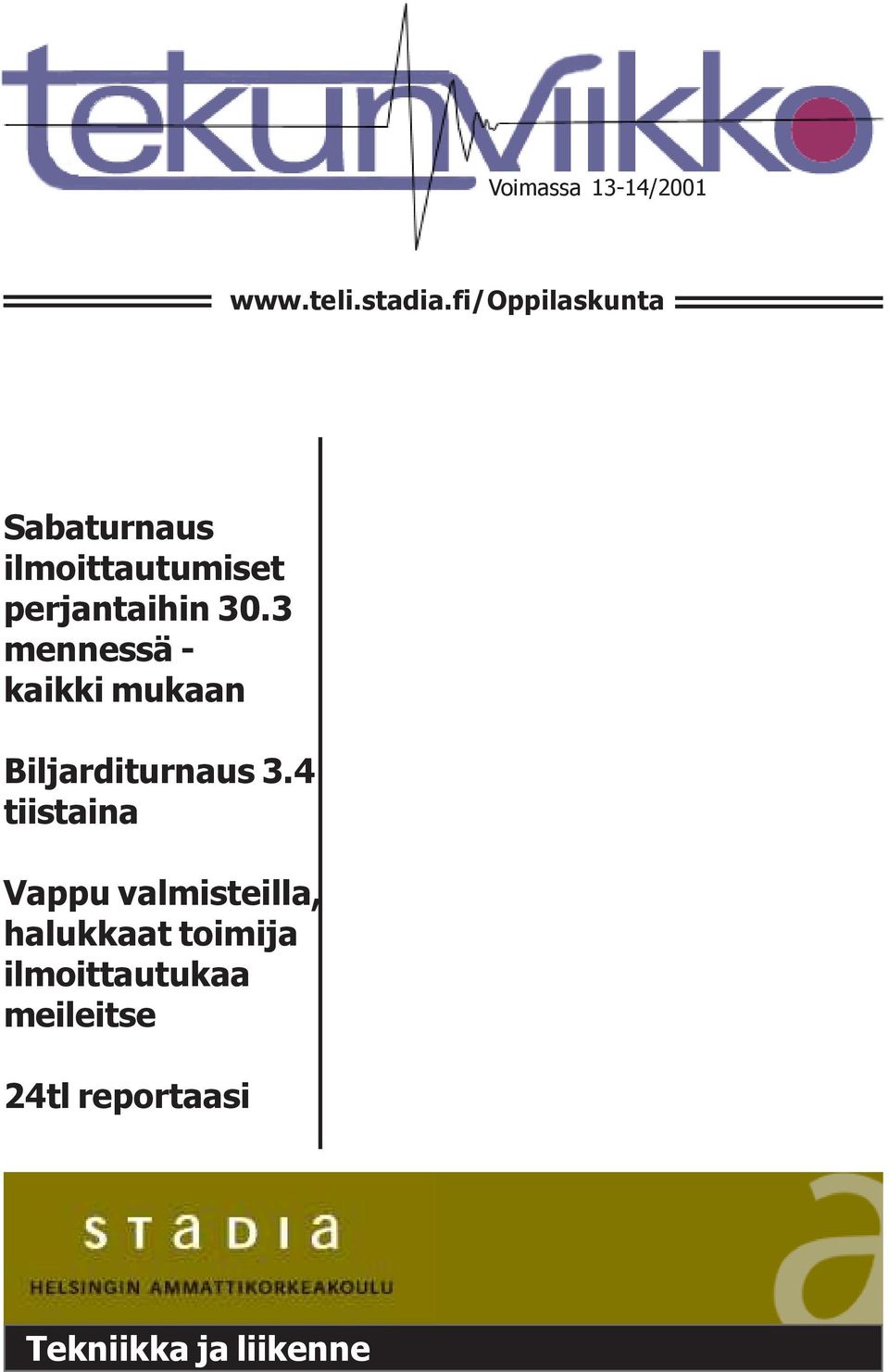 3 mennessä - kaikki mukaan Biljarditurnaus 3.