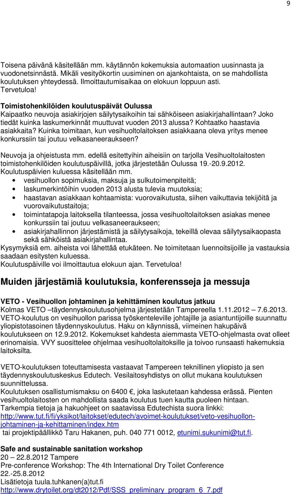 Joko tiedät kuinka laskumerkinnät muuttuvat vuoden 2013 alussa? Kohtaatko haastavia asiakkaita?