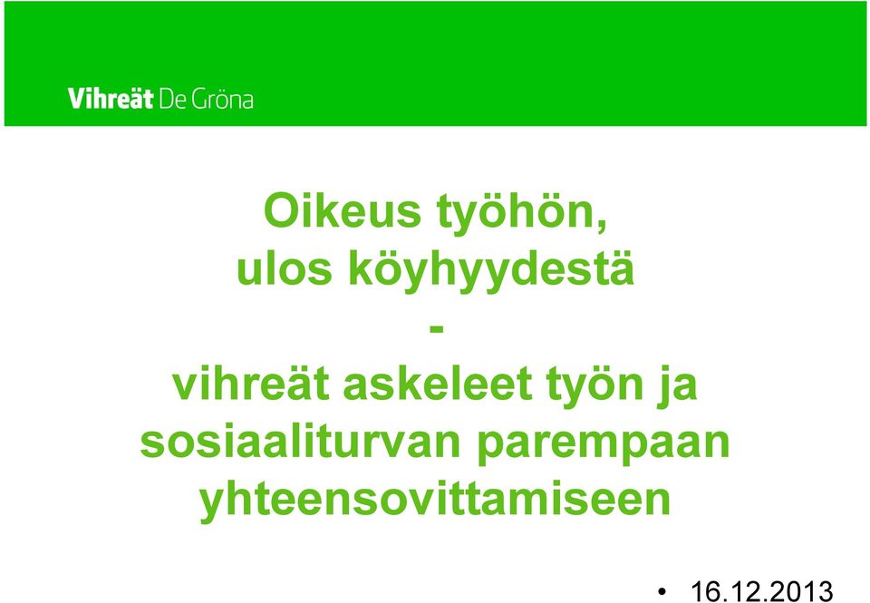 askeleet työn ja