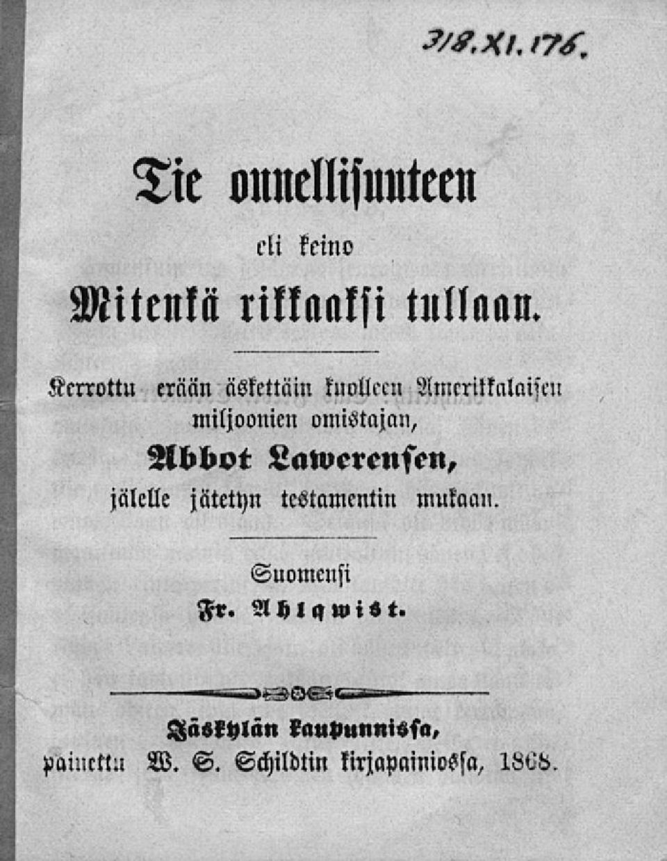 Abbot Lawerensen, jälelle jätetyn testamentin mukaan.