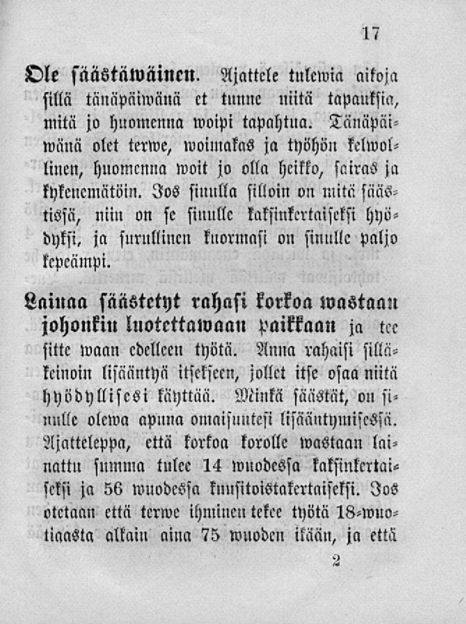 Jos sinulla silloin on niitä tissä, niin on se sinulle kaksinkertaiseksi hyö- ja surullinen kuormasi on sinulle paljo dyksi, kepeämpi.