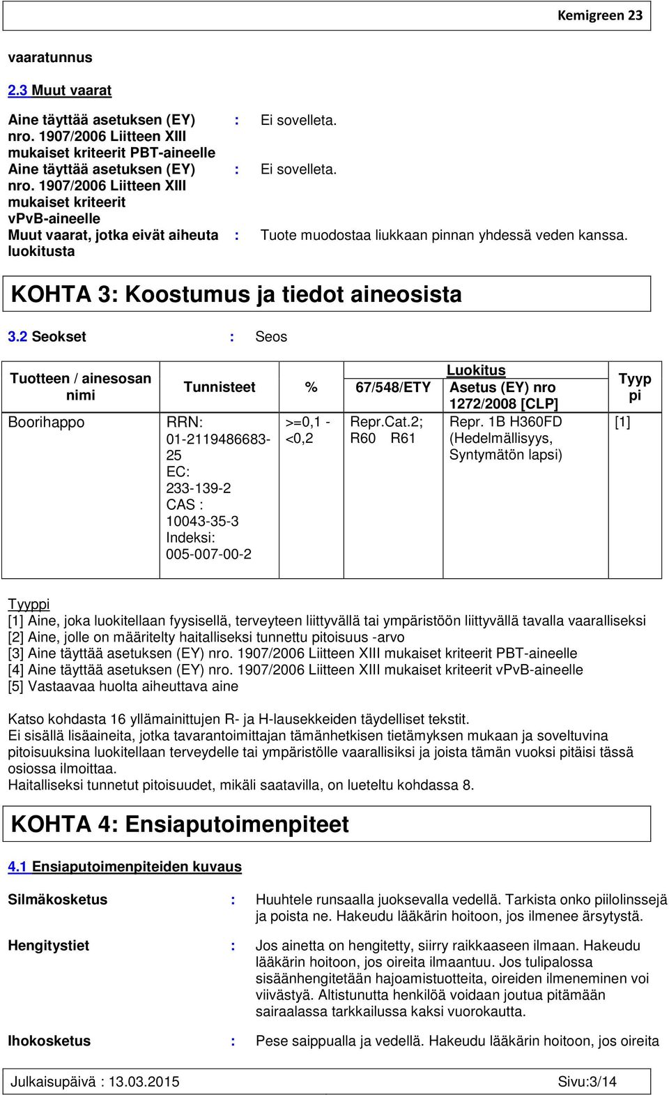 KOHTA 3: Koostumus ja tiedot aineosista 3.