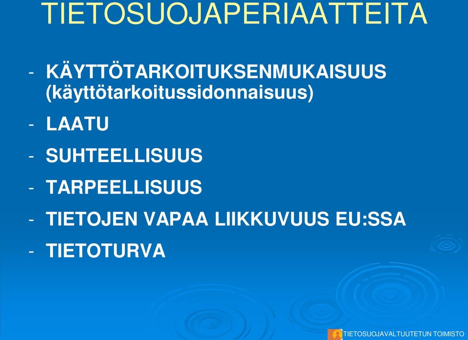 (käyttötarkoitussidonnaisuus) - LAATU -