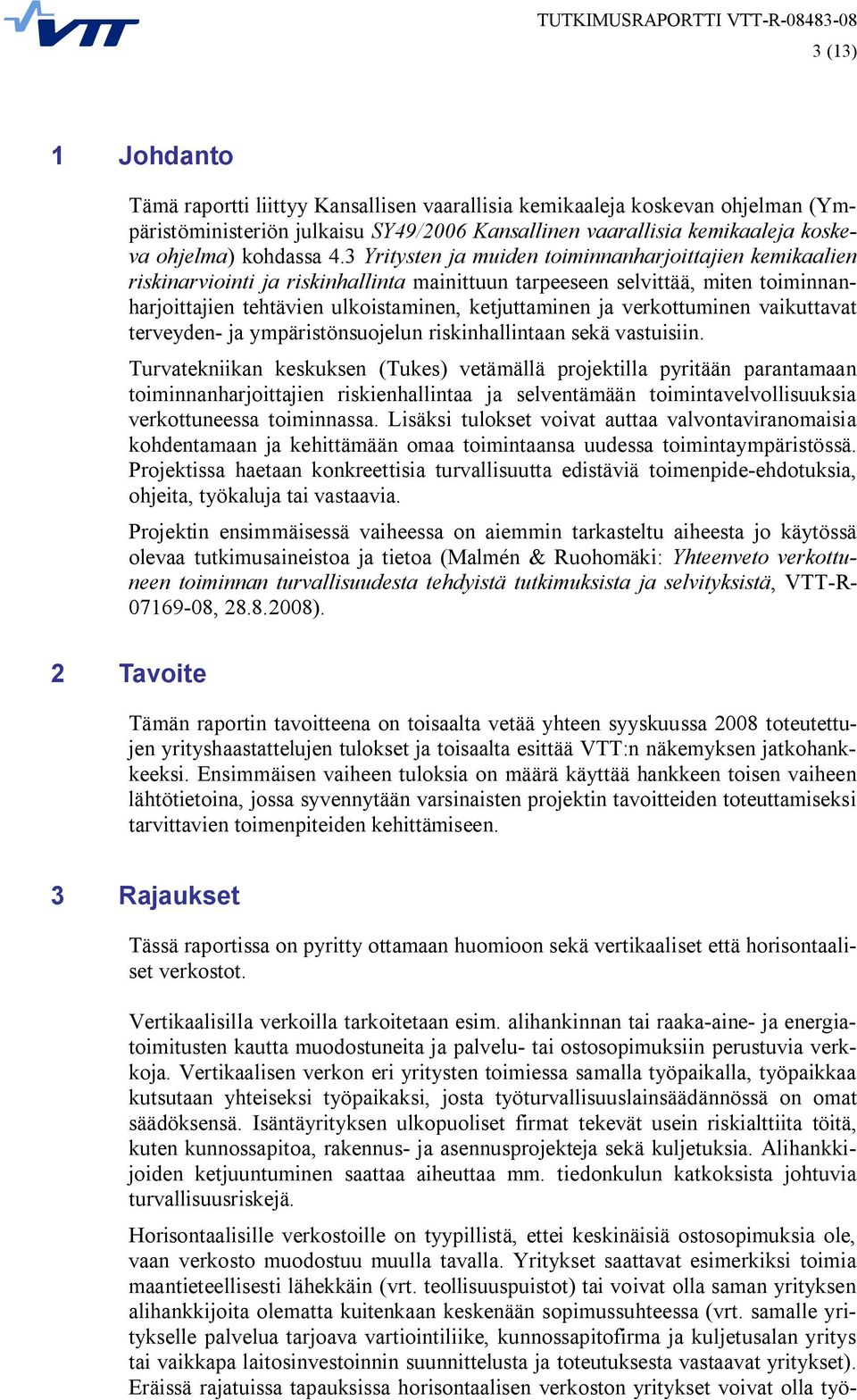 verkottuminen vaikuttavat terveyden- ja ympäristönsuojelun riskinhallintaan sekä vastuisiin.