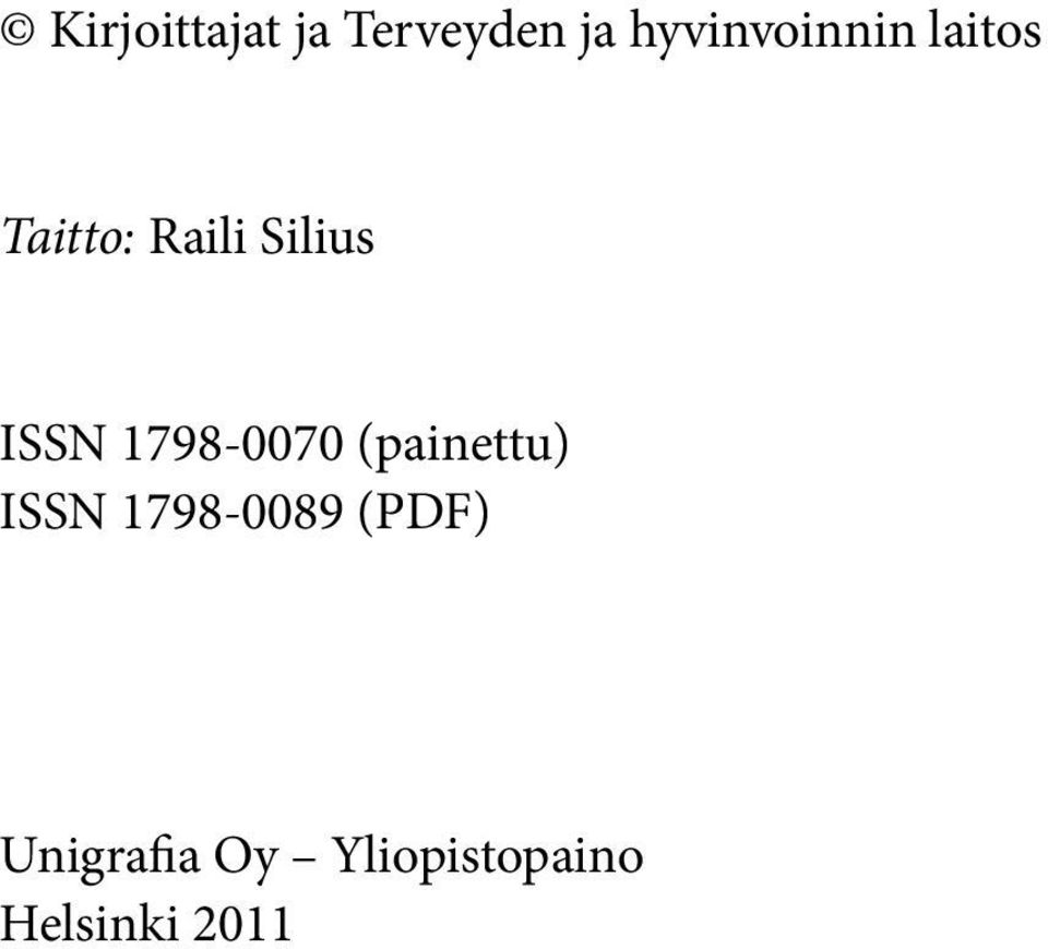 Silius ISSN 1798-0070 (painettu) ISSN