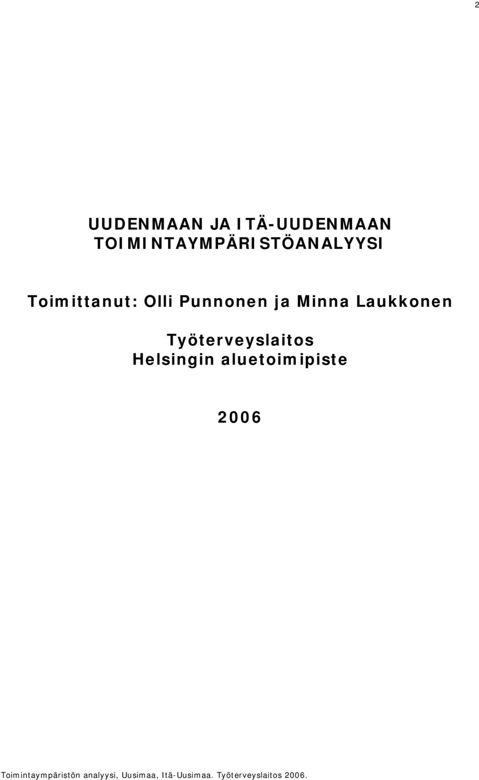 Toimittanut: Olli Punnonen ja Minna