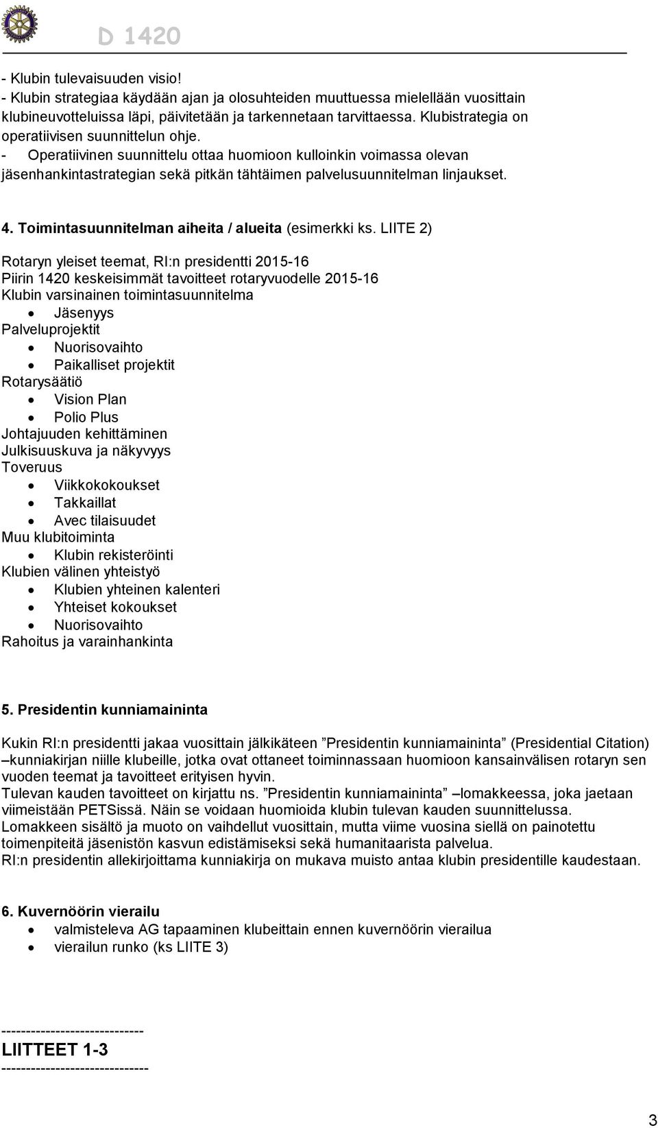 4. Toimintasuunnitelman aiheita / alueita (esimerkki ks.