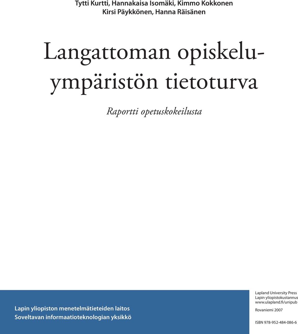 menetelmätieteiden laitos Soveltavan informaatioteknologian yksikkö Lapland