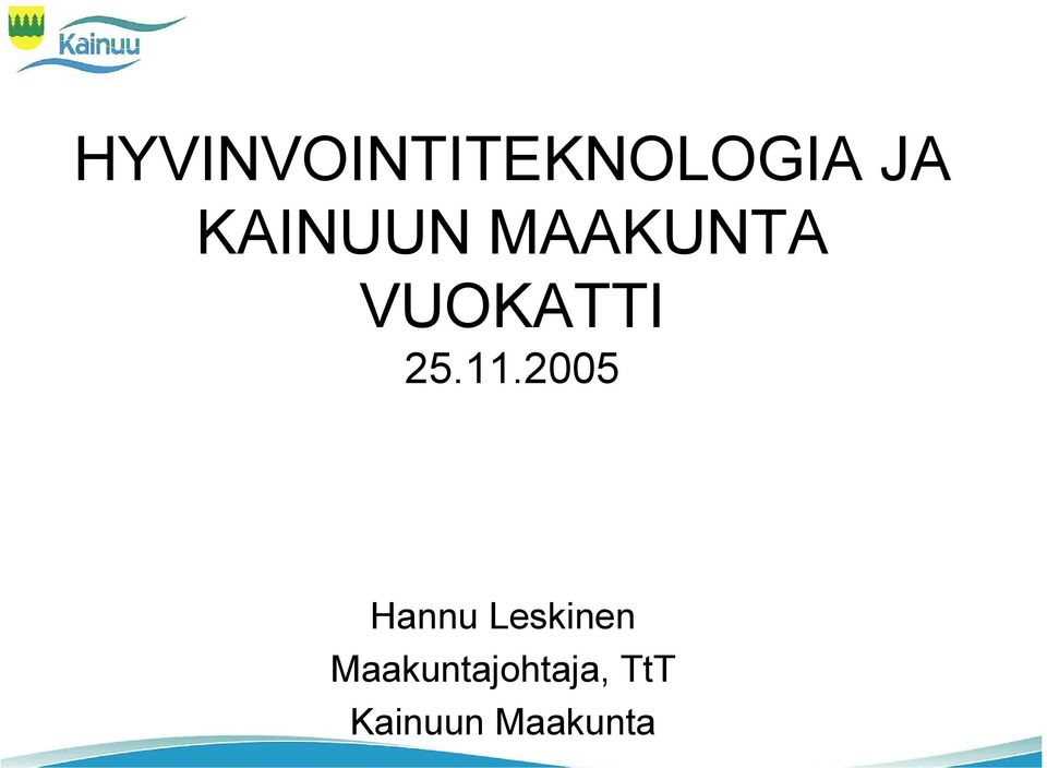 11.2005 Hannu Leskinen