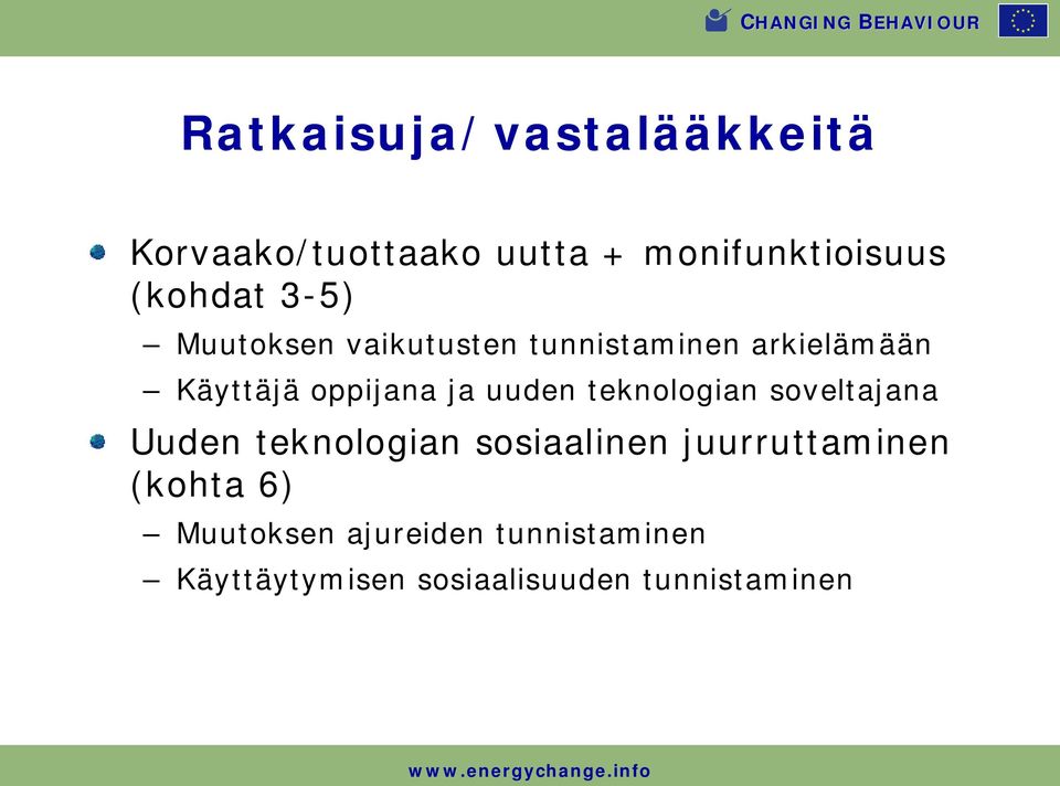 uuden teknologian soveltajana Uuden teknologian sosiaalinen juurruttaminen