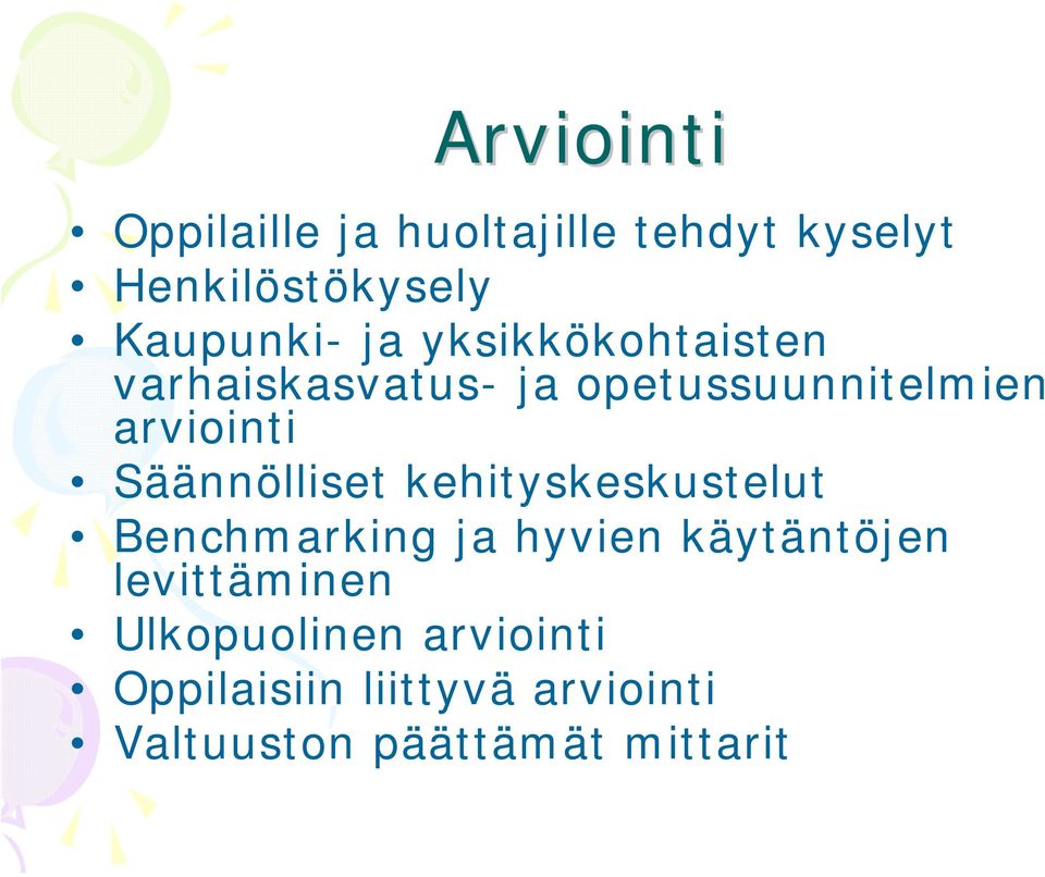 Säännölliset kehityskeskustelut Benchmarking ja hyvien käytäntöjen